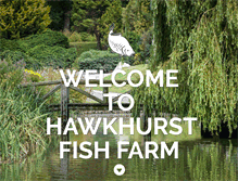 Tablet Screenshot of hawkhurstfishfarm.co.uk